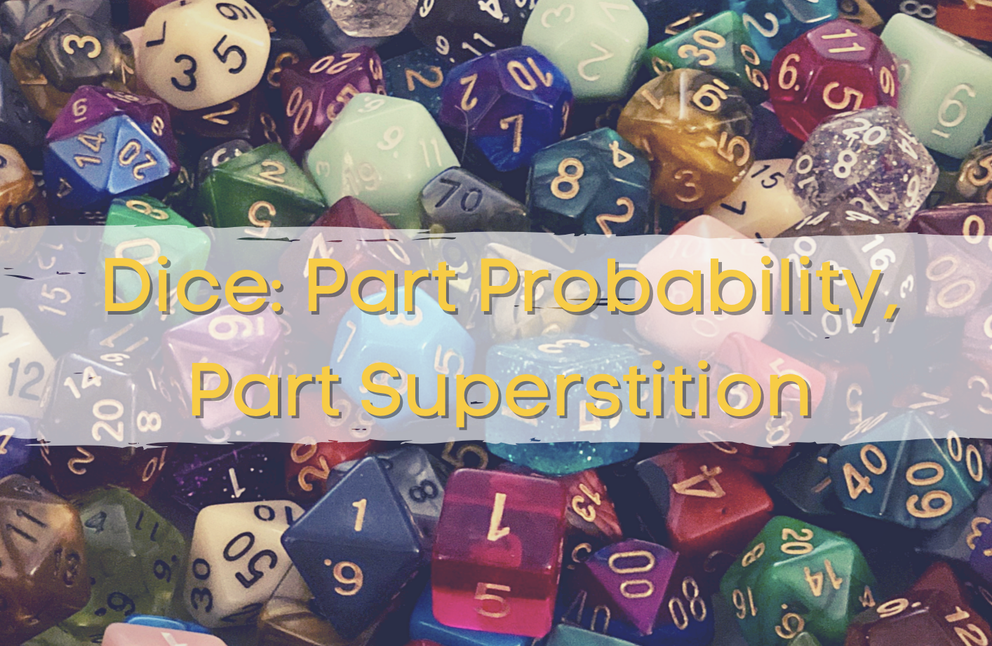 Test reads: Part Probability, Part Superstition 