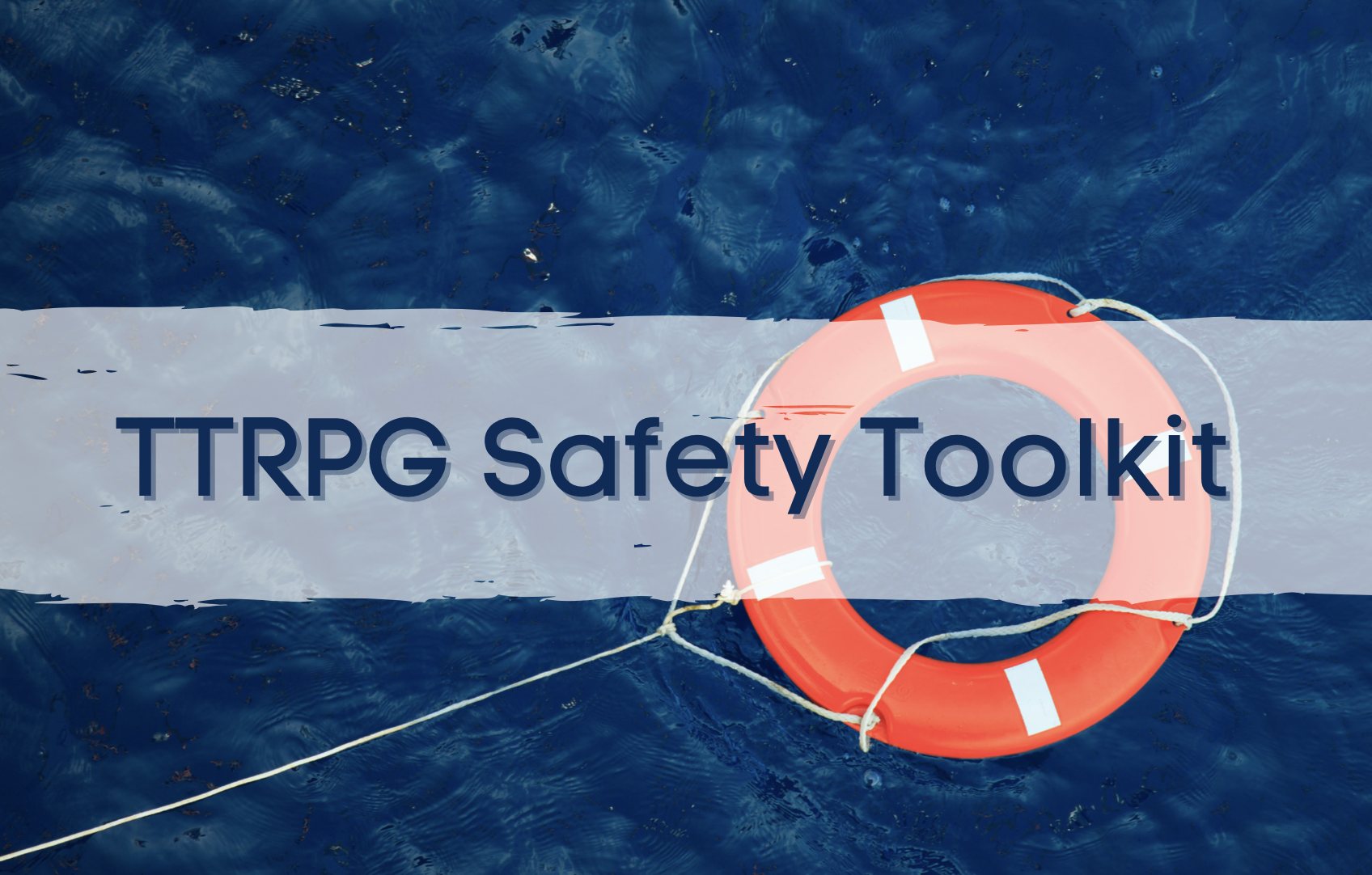 Text reads TTRPG Safety Toolkit over a safety ring