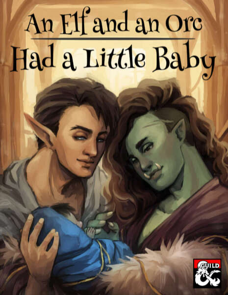 Cover of An Elf and an Orc Had A Little Baby