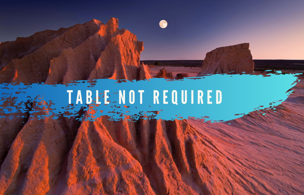 Text Reads: Table Not Required