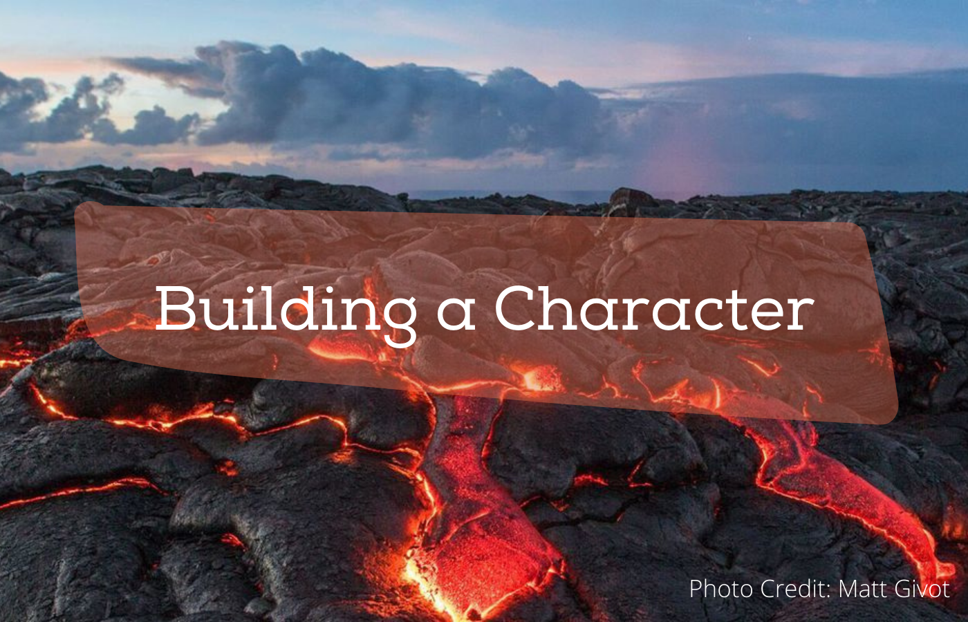Text reads: Building A Character