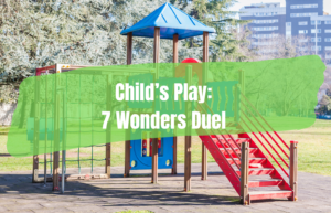 Text reads: Child's Play 7 Wonders Duel with playground in the background
