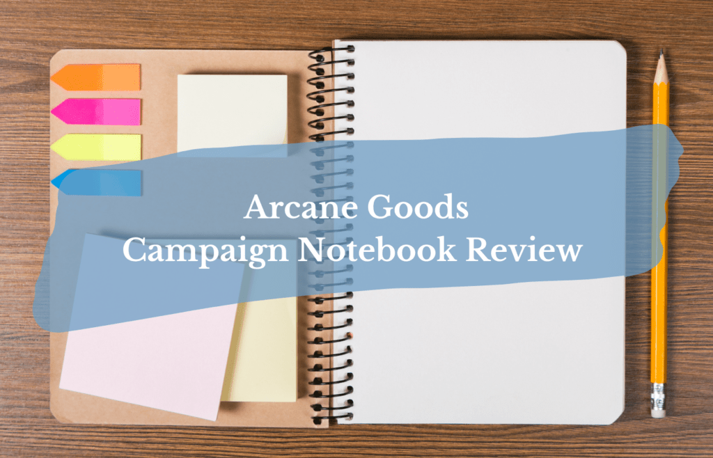 Test Reads Arcane Goods Campaign Notebook Review