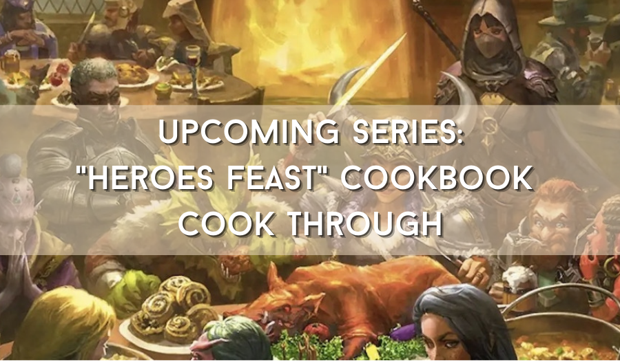 Text reads: Upcoming series: heroes feast cookbook cook through
