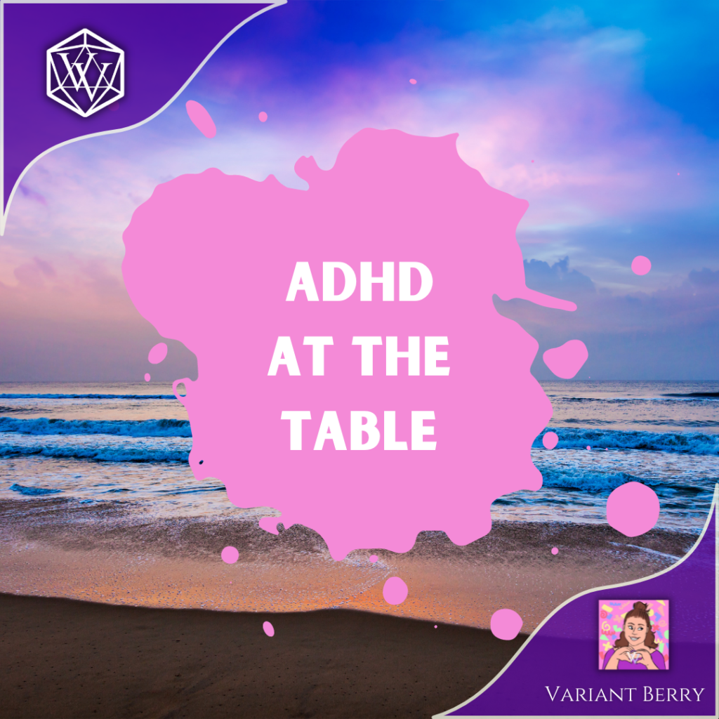 Text reads ADHD at the Table