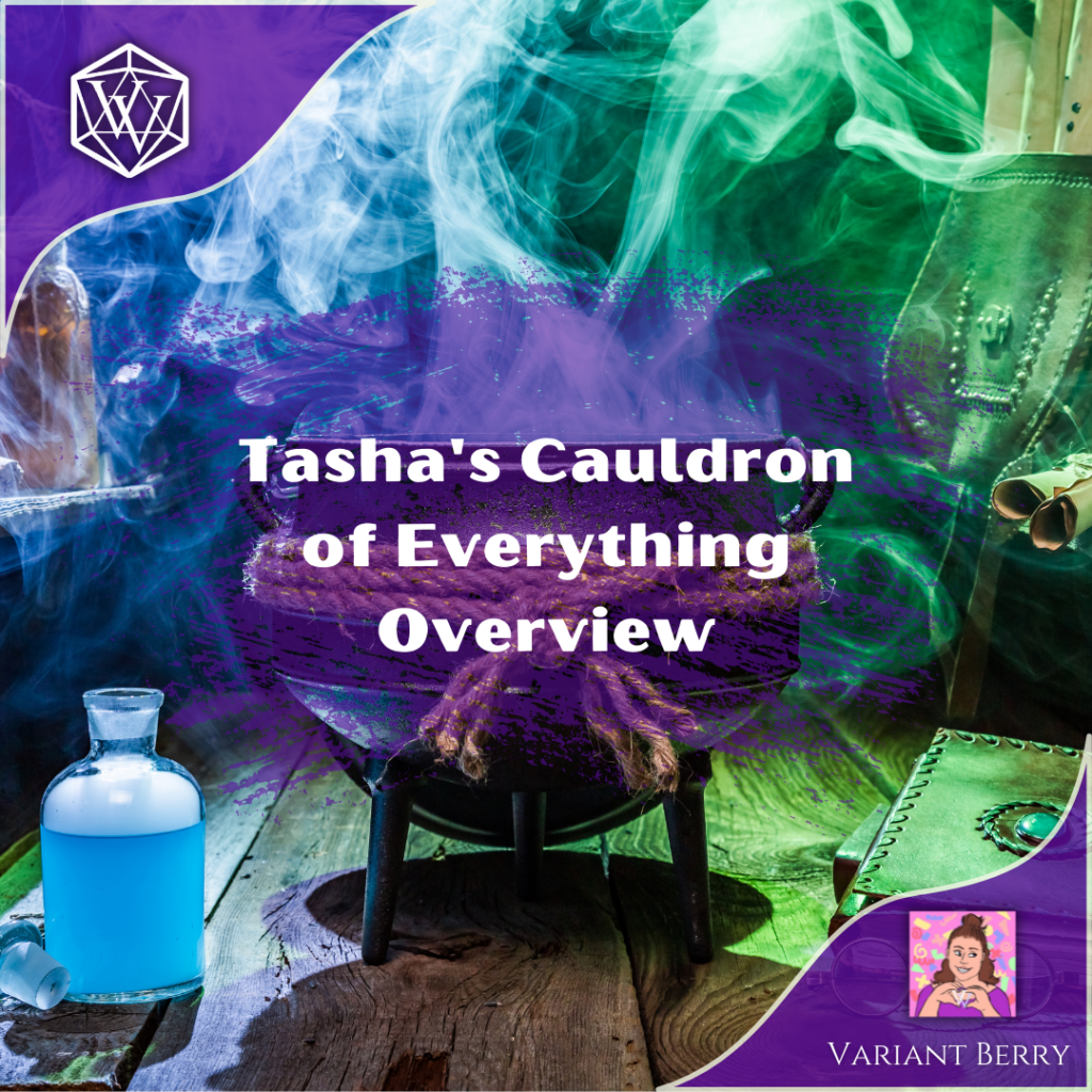 Text reads Tasha's Cauldron of Everything Overview