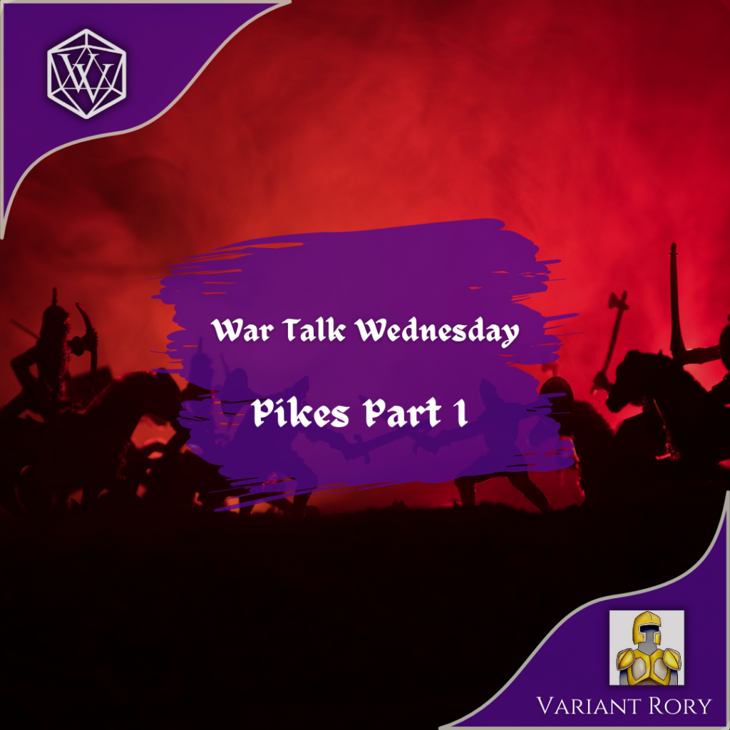 Text reads War Talk Wednesday Pikes Part 1