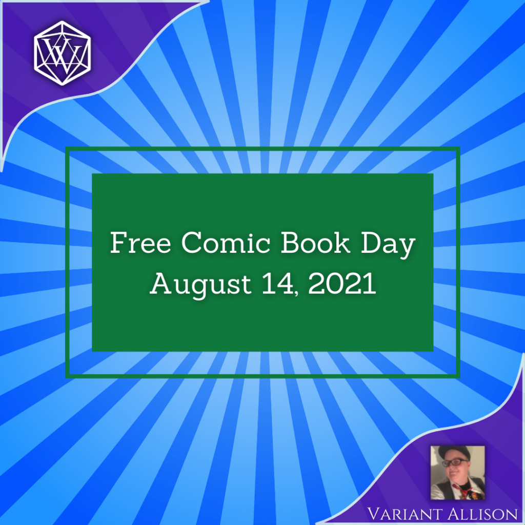 Text Reads Free Comic Book Day August 14 2021
